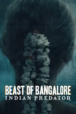 Xem phimSát nhân Ấn Độ: Dã thú Bangalore